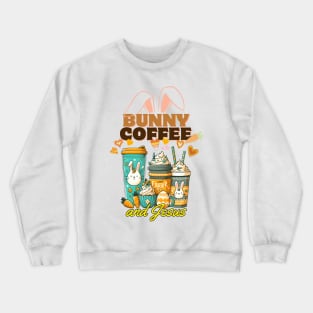 Bunny Coffee and Jesus, Easter Coffee Bunny, religious christian faith Crewneck Sweatshirt